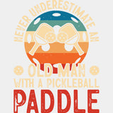 Never Underestimate An Old Man - Pickleball DTF Transfers ready2transfer Light Color Design (See Imaging)