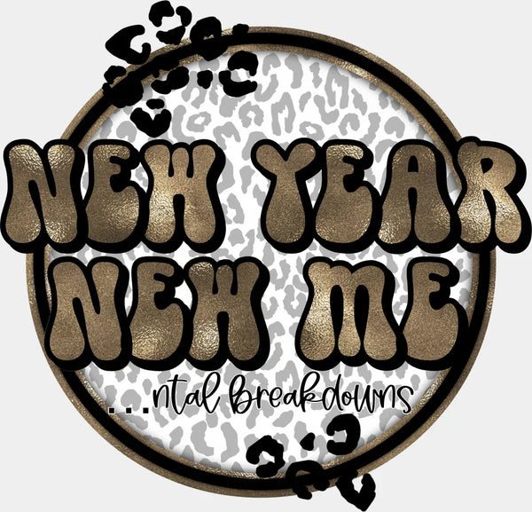 New Year New Me - New Year DTF heat transfer