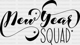 New Year Squad - Dtf Heat Transfer Adult Unisex S & M (10’) / Black