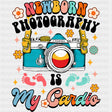 Newborn Photography Is My Cardio - Photography DTF Transfers ready2transfer Dark Color Design (See Imaging)