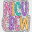 NICU Crew, Dotted Pattern - NICU Nurse DTF Transfers ready2transfer