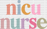 Nicu Nurse Colorful Design - Nicu Dtf Transfers Adult Unisex S & M (10’’) / White