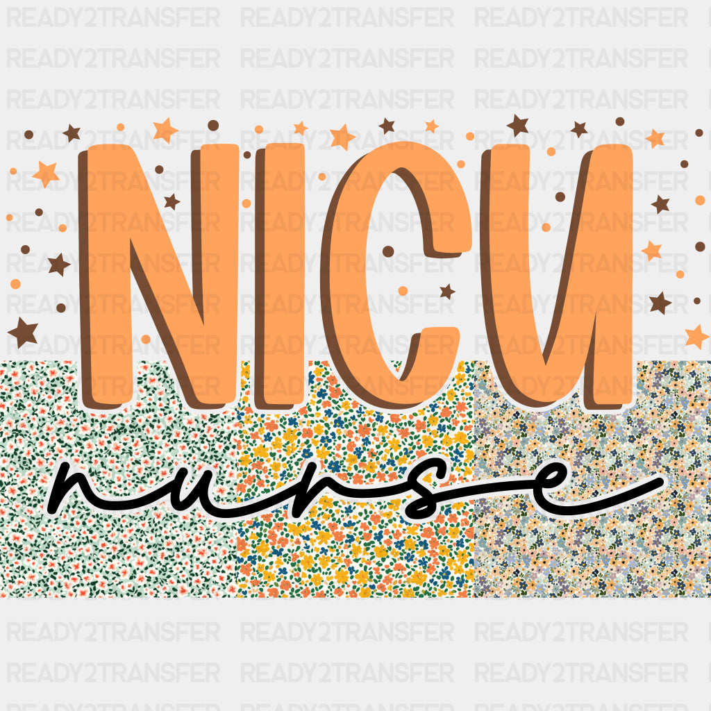 NICU Nurse, Flower Pattern & Stars - NICU Nurse DTF Transfers ready2transfer Dark Color Design (See Imaging)
