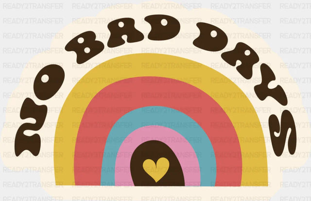 No Bad Days - Minimal UV Sticker Permanent UV DTF Decal ready2transfer