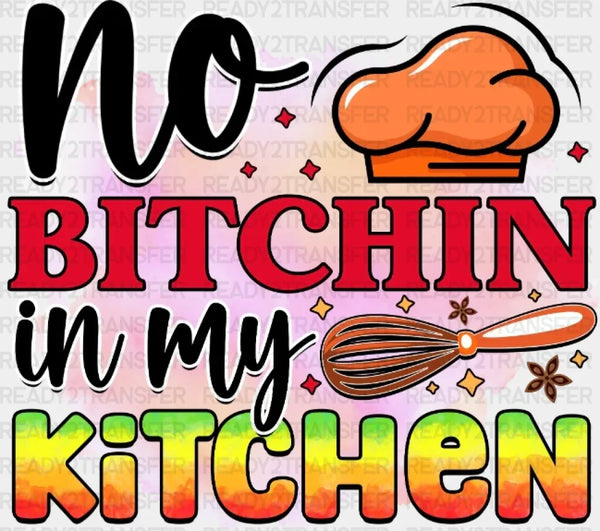 No Bitchin Kitchen DTF Transfer