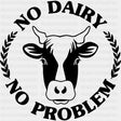 No Dairy No Problem - Vegan DTF Transfers - Adult Unisex - S & M (10’’) / Dark Color Design (See Imaging)