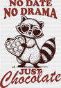 No Date Drama Just Chocolate - Valentine’s Day Dtf Transfer Adult Unisex S & M (10’’) / Red