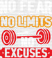 No Fear No Limits No Excuses - Gym DTF Heat Transfer ready2transfer White