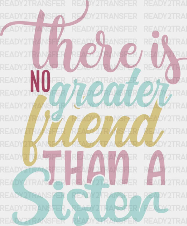 No Greater Friend Colorful - Sisters DTF Heat Transfer
