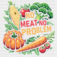 No Meat No Problem - Vegan DTF Transfers