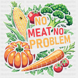 No Meat No Problem - Vegan DTF Transfers