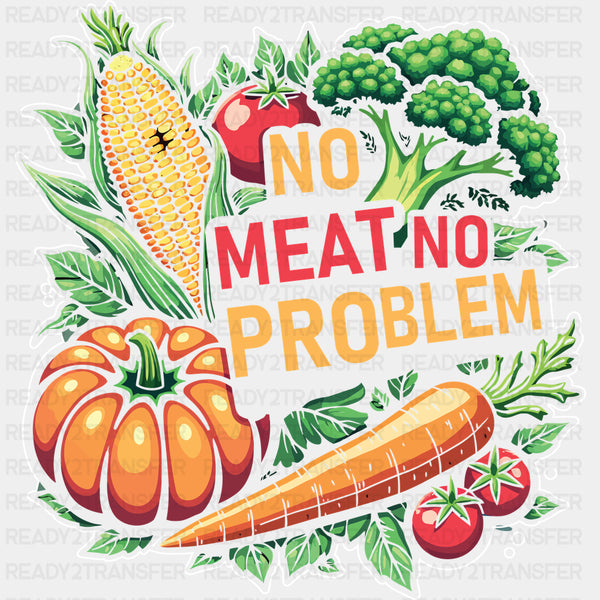 No Meat No Problem - Vegan DTF Transfers