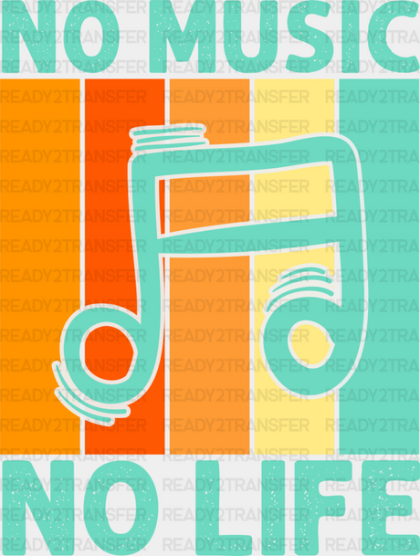 No Music Life - Singing Dtf Heat Transfer