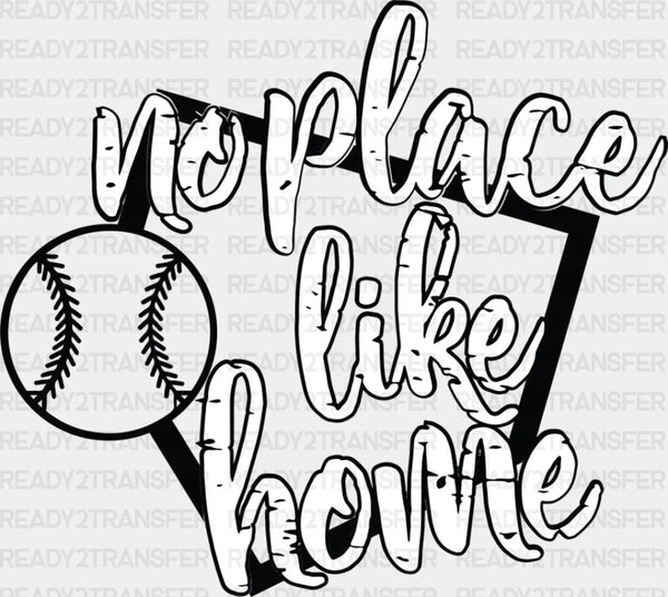 No Place Like Home - Softball DTF Heat Transfer