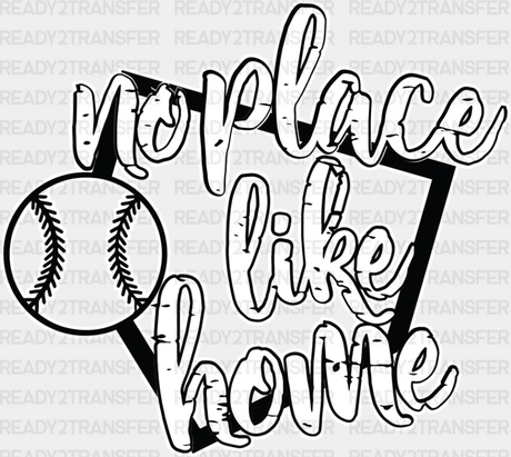 No Place Like Home - Softball Dtf Heat Transfer Adult Unisex S & M (10’’) / White