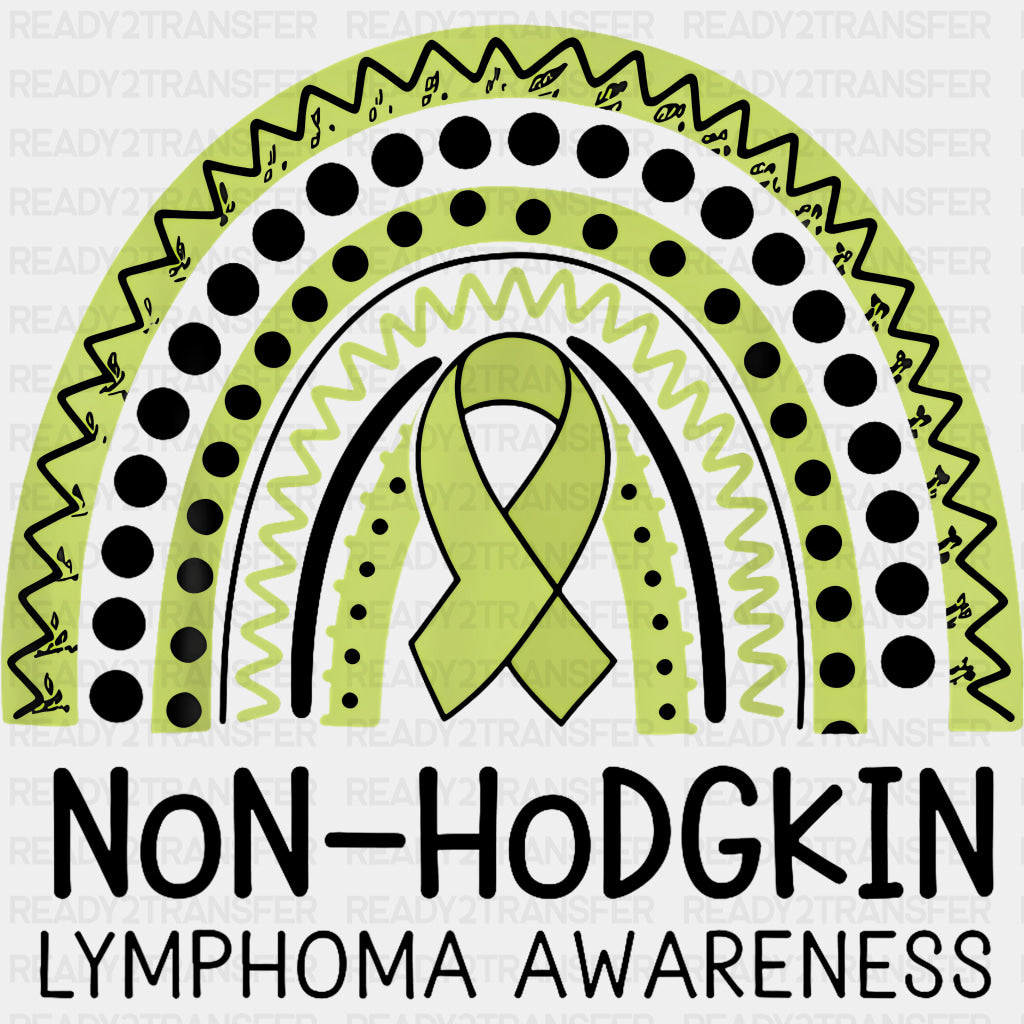 Non-Hodgkin Lymphoma Awareness, Rainbow - Lymphoma DTF Transfers ready2transfer Dark Color Design (See Imaging)