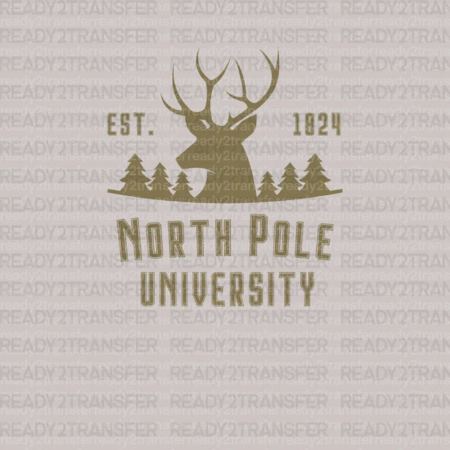 NORTH POLE UNIVERSITY 1824 DTF Transfer - ready2transfer