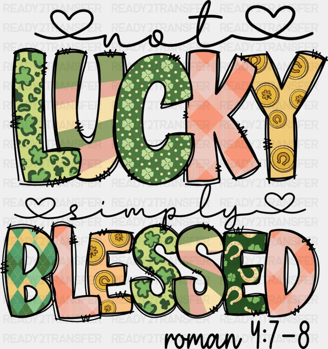 Not Lucky Simply Blessed Roman 4:7-8 - St. Patrick’s Day DTF Transfer Adult Unisex - S & M (10’’) / Dark Color Design
