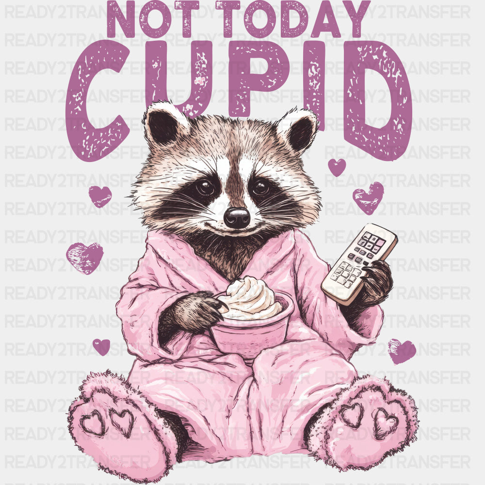 Not Today Cupid Pink Bathrobe Raccoon - Valentine's Day DTF Transfers ready2transfer Dark Color Design (See Imaging)