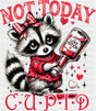 Not Today Cupid Raccoon Love Potion - Valentine’s Day Dtf Transfer Adult Unisex S & M (10’’)