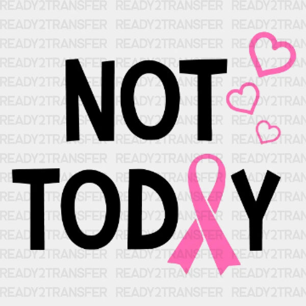 Not Today DTF Transfer