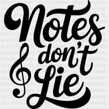 Notes Don't Lie - Music DTF Transfers ready2transfer Dark Color Design (See Imaging)