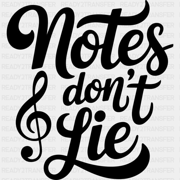 Notes Don't Lie - Music DTF Transfers