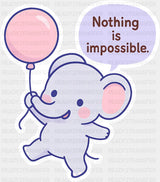 Nothing Is Impossible - Minimal UV Sticker Permanent UV DTF Decal