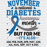 November Is National Diabetes Month - Diabetes DTF Transfers ready2transfer Dark Color Design (See Imaging)
