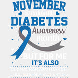 November Is National Diabetes Month - Diabetes DTF Transfers ready2transfer Light Color Design (See Imaging)