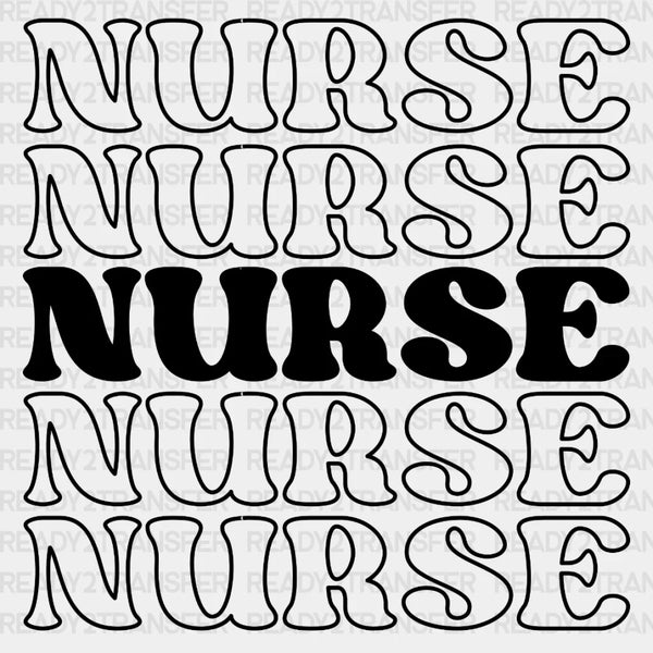Nurse Nurse Nurse DTF Transfer