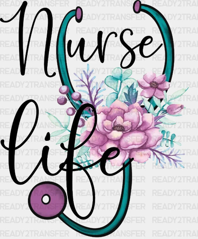 Nurse Life DTF Heat Transfer, Nurse Design, Healthcare Workers DTF ready2transfer