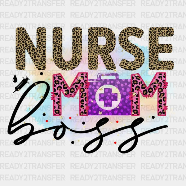 Nurse Mom Boss DTF Transfer