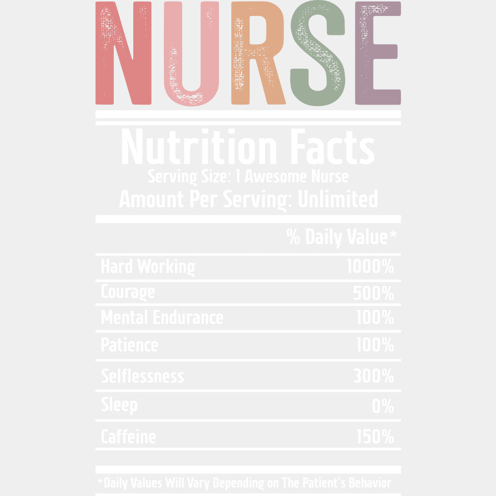 Nurse Nutrition Facts - Nurse DTF Transfers ready2transfer Light Color Design (See Imaging)