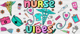 Nurse Vibes Colorful Design - Cup Wrap Uv Sticker Permanent Dtf Decal