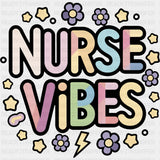 Nurse Vibes - Nurse DTF Transfers ready2transfer