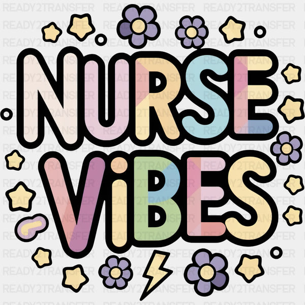 Nurse Vibes - Nurse DTF Transfers