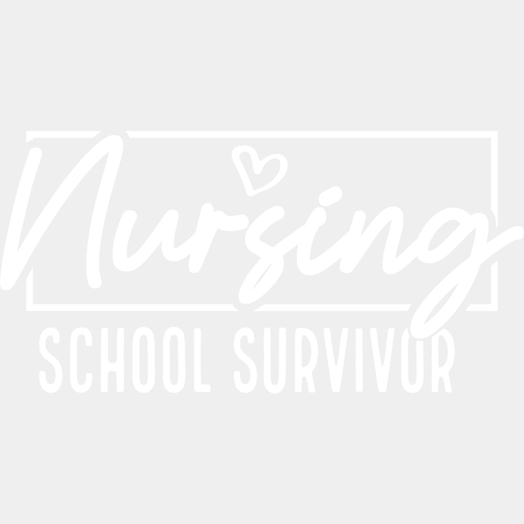 Nursing School Survivor B&W - Nurse DTF Transfers ready2transfer Light Color Design (See Imaging)