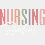 Nursing Student, Cursive Text - Nurse DTF Transfers ready2transfer Light Color Design (See Imaging)