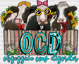 Obsessive Cow Disorder - Farm Animals Iron On Dtf Transfer