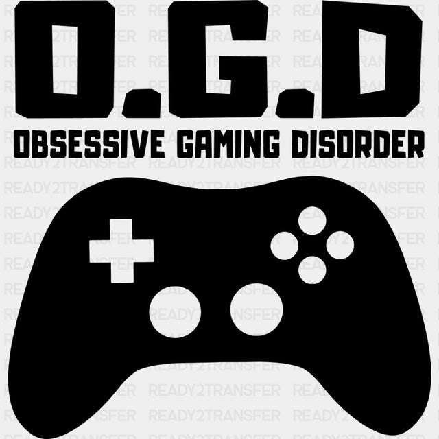 Obsessive Gaming Disorder - Video Game DTF Heat Transfer ready2transfer Dark Color Design ( See imaging )