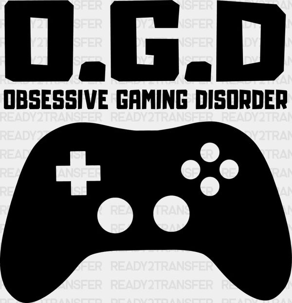 Obsessive Gaming Disorder - Video Game DTF Heat Transfer