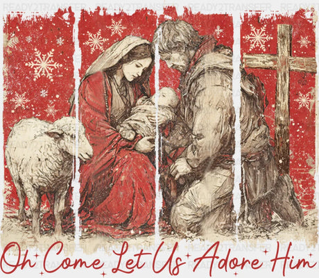 Oh Come Let Us Adore Him - Christmas DTF Transfer Adult Unisex - S & M (10’’) / Dark Color Design (See Imaging)