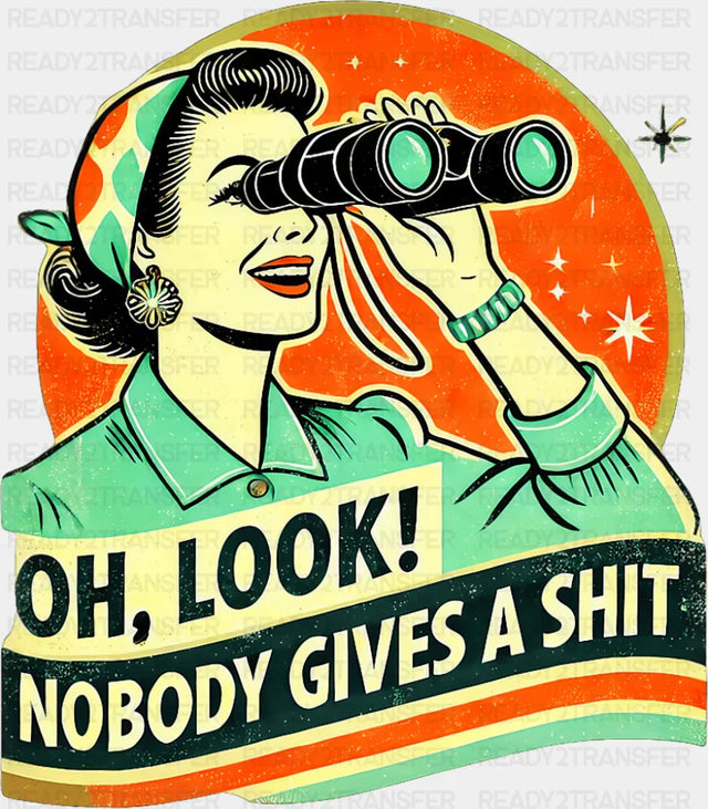 Oh Look! - Funny DTF Transfer