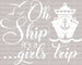 Oh Ship It's a Girls Trip DTF Heat Transfer, Vacation Design, Vacay Mode DTF ready2transfer White