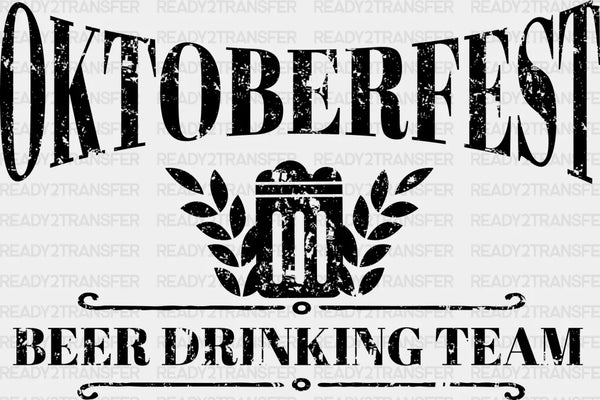 Oktoberfest Beer Drinking Team Design Oktoberfest DTF Transfer