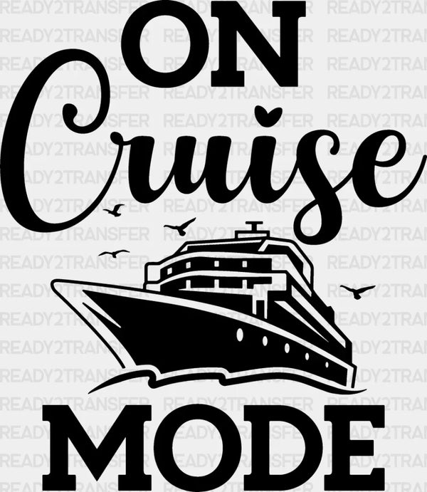 On Cruise Mode - Family Cruise DTF heat transfer