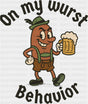On My Wurst Behavior - Oktoberfest DTF Transfer Adult Unisex - S & M (10’’) / Dark Color Design (See Imaging)