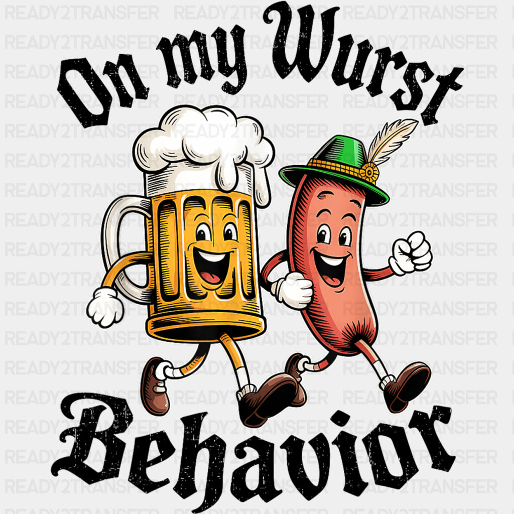 On My Wurst Behavior - Oktoberfest DTF Transfers ready2transfer Dark Color Design (See Imaging)