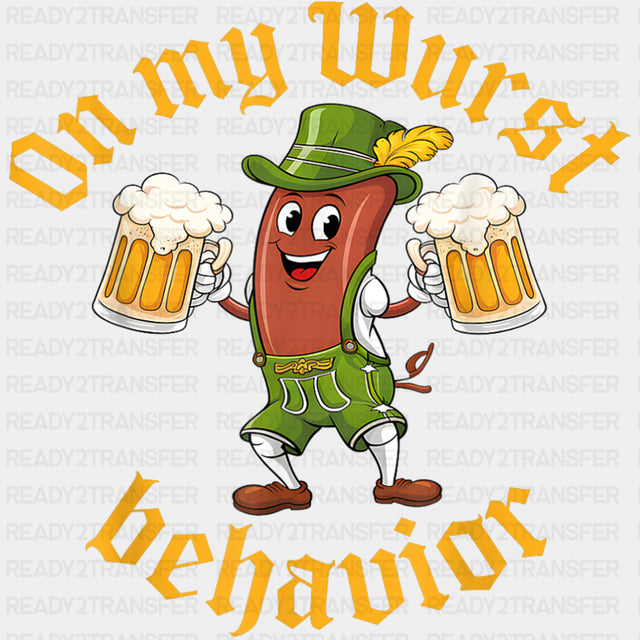 On My Wurst Behavior, Sausage Holding Beers - Oktoberfest DTF Transfers ready2transfer